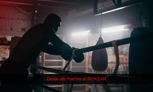 Dolor de manos al BOXEAR