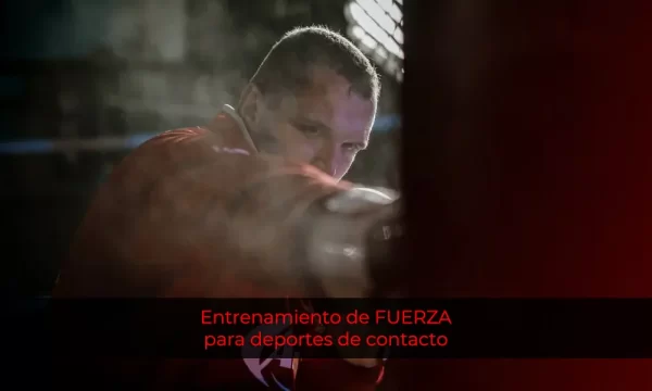 Entrenamiento de FUERZA para deportes de contacto